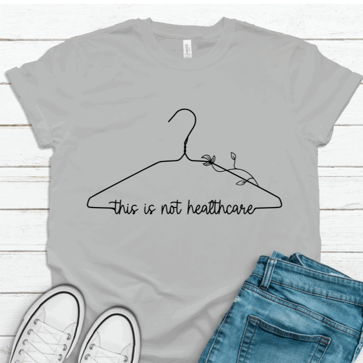 This is Not Healthcare Tee Shirt