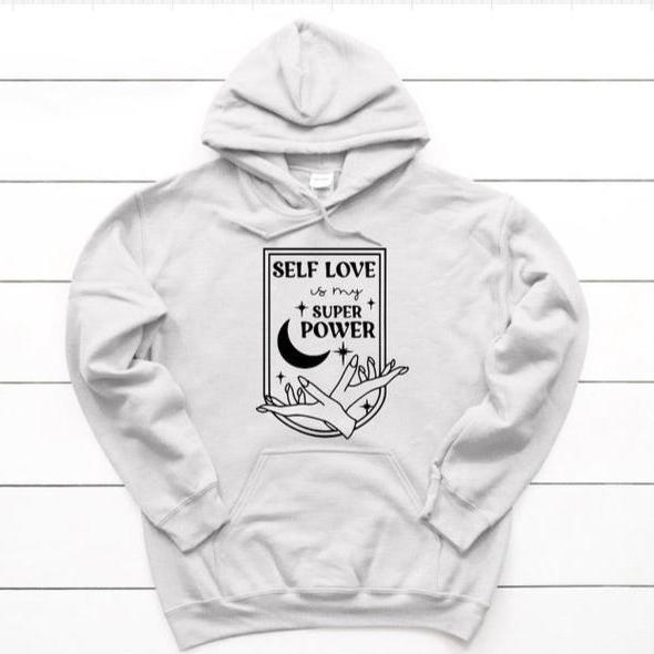 Self love is my super power Hoodie