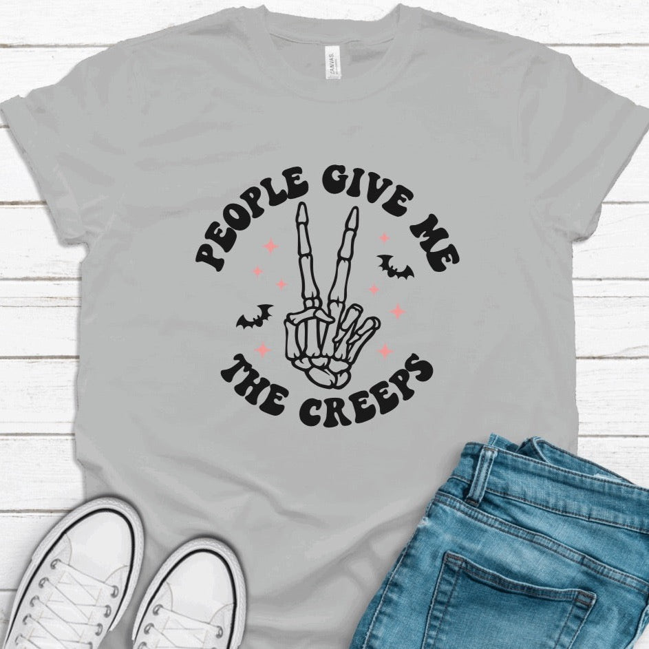 People Give Me The Creeps T-Shirt